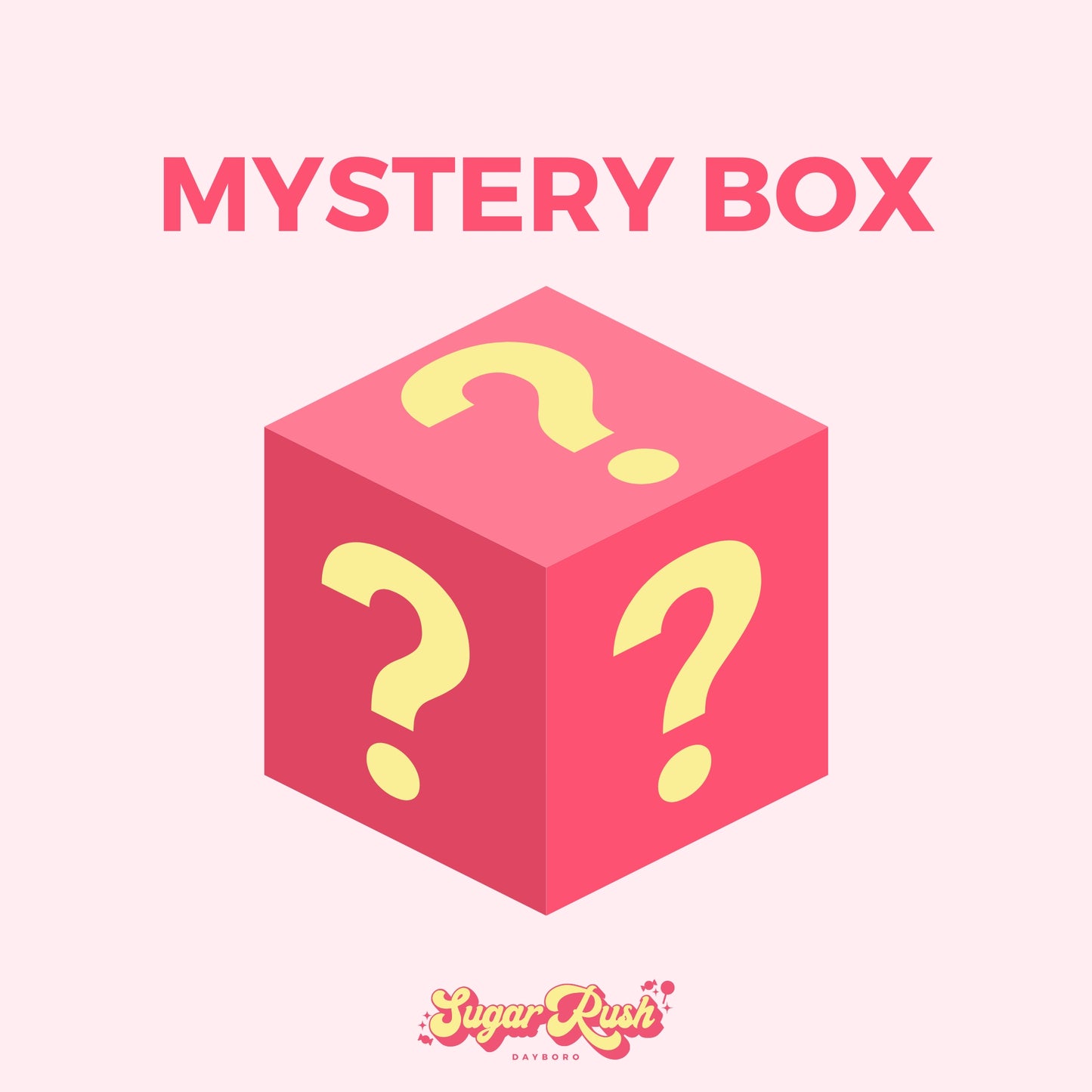 Mystery Box candy from Sugar Rush Dayboro